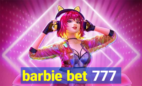 barbie bet 777